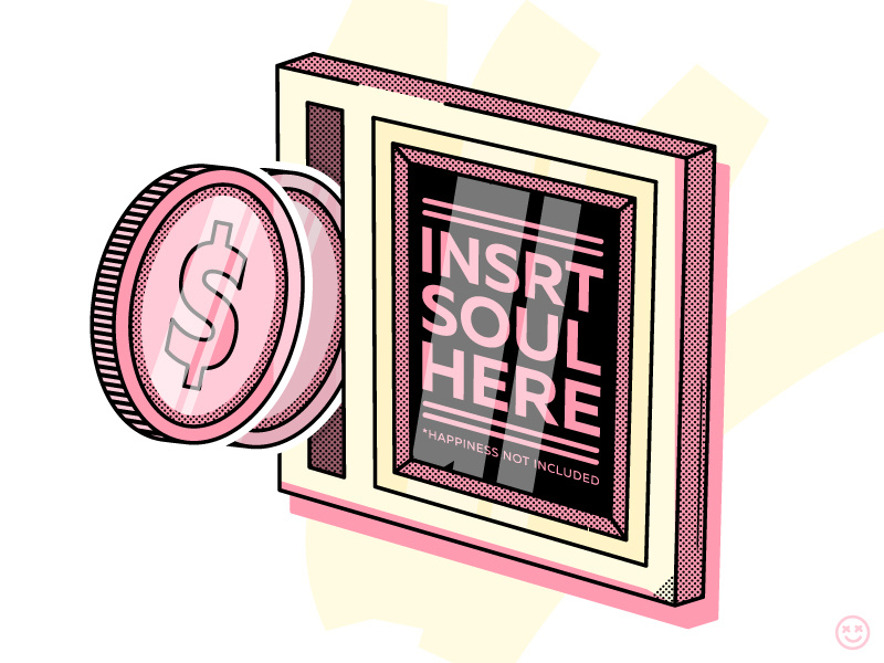 Insrt Soul Here impulse happy impulse happyimpulse greed life soul money game arcade coin