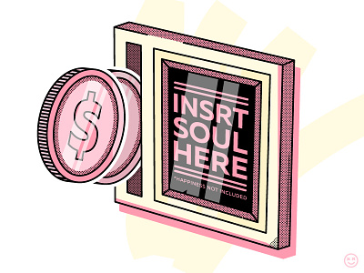Insrt Soul Here arcade coin game greed happy impulse happyimpulse impulse life money soul