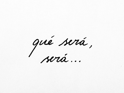 Qué será, será blackandwhite graphicdesign handlettering lettering