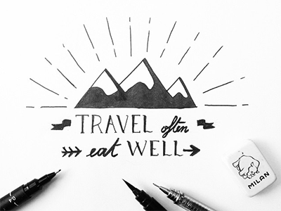 Travel often, eat well blackandwhite graphicdesign handlettering lettering quote wanderlust