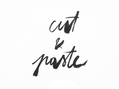 Cut & Paste blackandwhite brushlettering graphicdesign handlettering lettering typography