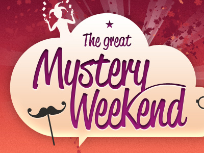 Mystery Weekend cloud joker mustache title