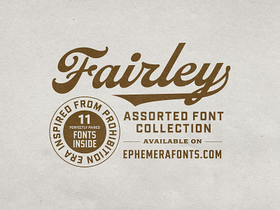 Fairley Font Collection badge beer label branding ephemera ephemerafonts font graphic design lettering logo logodesign logotype script typeface typography vintage vintage label