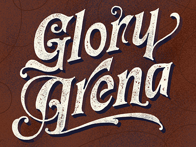 Glory Arena 3d ephemera flourish font hand lettering handlettering hands lettering layered lettering script texture typeface typography vintage
