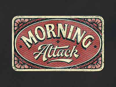 Morning Attack flourish hand lettering handlettering hands lettering label design lettering script texture typeface typography vintage