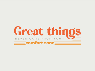 Great Things 70s brand design graphic graphic design inspiration lettering muted quotes retro text throwback type type design typography
