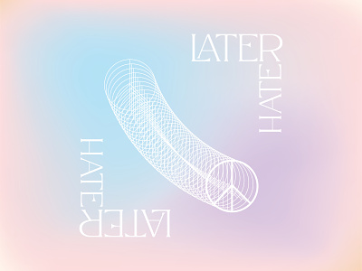 Later Hater 70s color design graphic graphic design groovy pastel postive retro type typography