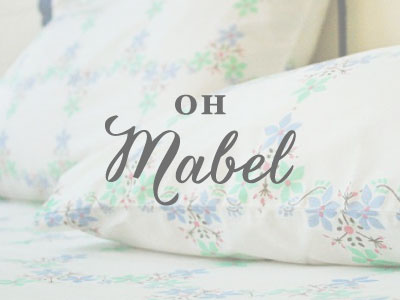 Oh Mabel Logo Concept 1 australia bedding braizen grandma linens lovely organic pattern script serif textiles vintage