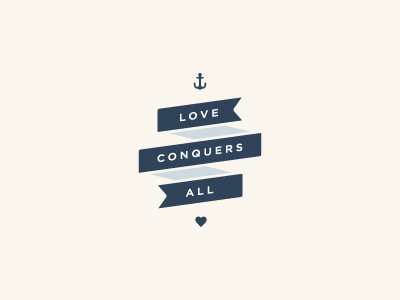 Love Conquers All braizen heart banner anchor annapolis new england photography love navy blue cream sans serif
