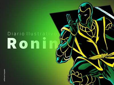 Diario Ilustrativo - Ronin graphic design illustration