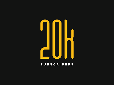 20K Subscribers. Thank You!