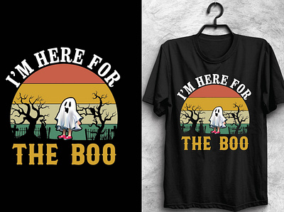 I'm Here For The Boo Halloween T-Shirt Design 3d animation branding design graphic design illustration logo motion graphics t shirt typography ui ux vector