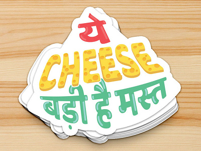 Ye Cheese Badi Hai Mast - Dual Language Sticker english hindi hindi sticker illustration language language fest language sticker languages sticker stickers typography word play