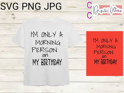 Morning Person, Birthday quotes Merch Design branding casual designs casual t-shirts chinwendu chiukpai design illustration merch design tshirt design