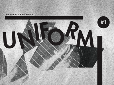 Uniform Zine art design graphic design shapes space textures typography vectors zines