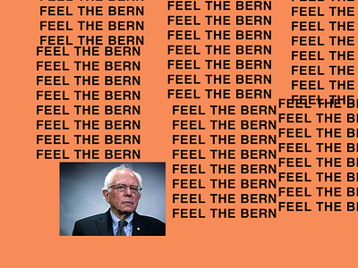 Feel The Bern Pablo bernie sanders feel the bern kanye west the life of pablo yeezy