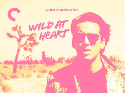 Wild At Heart (Criterion Cover) art criterion criterion collection david lynch design dvds film graphic design movies nic cage wild at heart