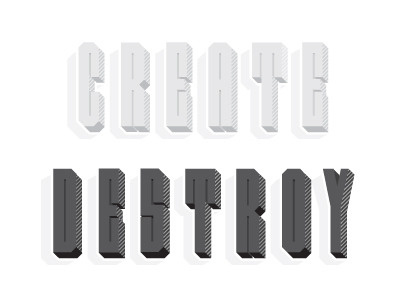 CREATE x DESTROY create destroy font letters shadow