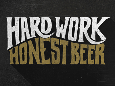 Hard Work Honest Beer blkboxlabs branding hand lettered logo obc texture typography vintage