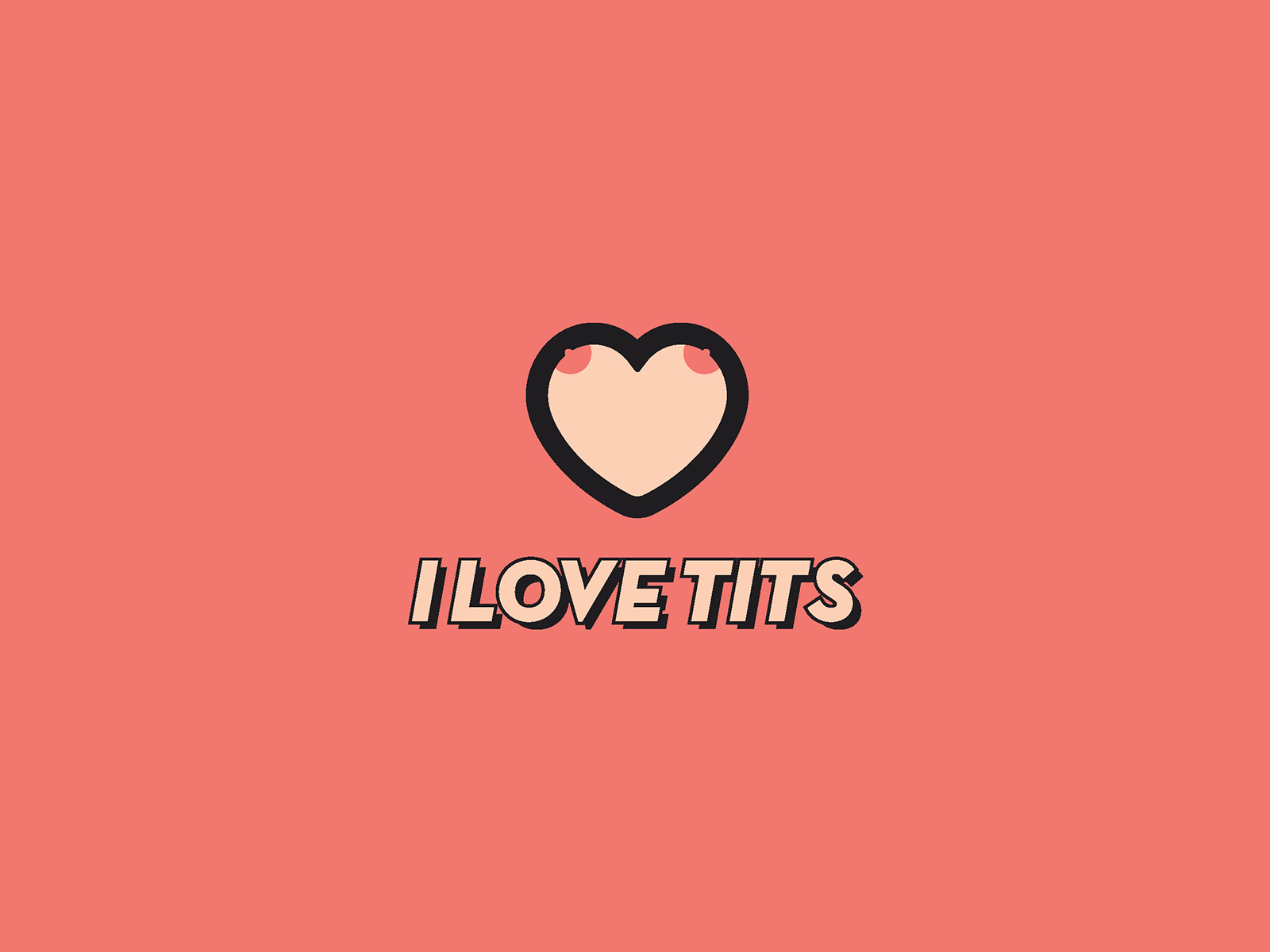 I Love Tits By Roberto Pascucci On Dribbble