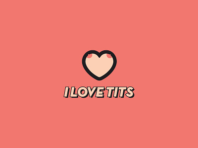 I Love Tits brand brand design creative design heart heart logo heart love logo logos love mark pink logo tits tits logo visual