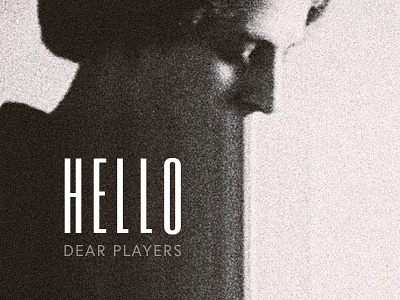 Hello dear players art debut first glitch hello photography shot