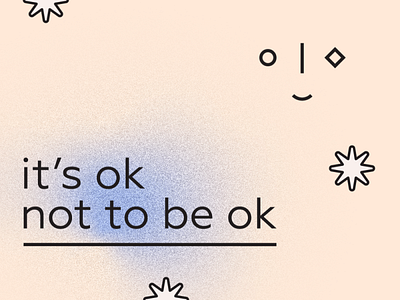 It's Ok Not To Be Ok anxiety depression design gradient graphic design support type