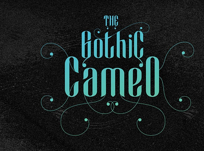 Cameo Sweet Gothic digitalart font typography