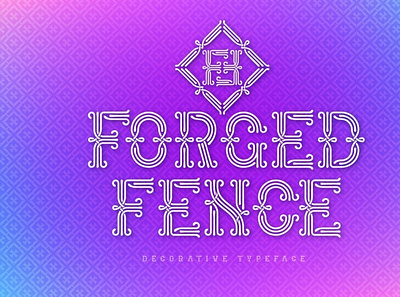 Forged Fence Typeface decorativefont displayfont font typography