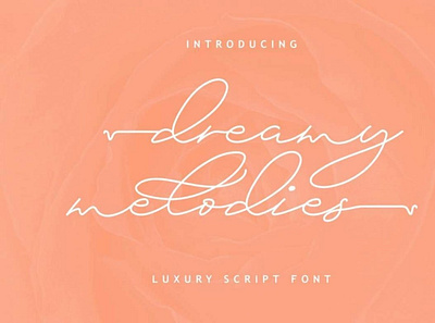 Dreamy Melodies font handwrittenfont scriptfont typography