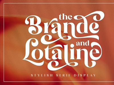 The Brande and Lotaline font seriffont typeface typography