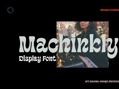 Machinkly Display Font font groovyfont typeface typography vintagefont