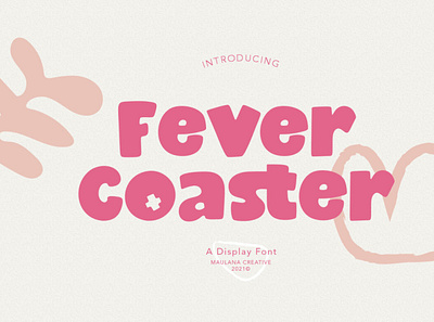 Fever Coaster Display Font cartoonfont displayfont typeface typography