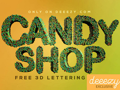 Free Candy Shop 3D Lettering Set 3d 3d lettering 3d typography deeezy font free free font free typography freebies logo typography