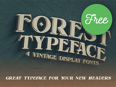 Forest Regular FREE Font bold font decorative font display font free free font freebie retro typography serif font victorian font vintage font vintage typography