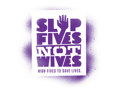 Slap Fives Not Wives charity high fives logo throwback