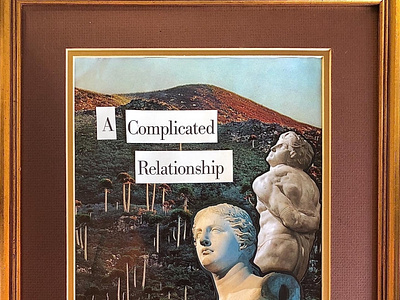 A Complicated Relationship analog collage collage design illustration sustainability visual arts
