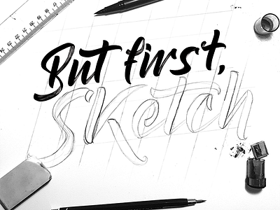 But First, Sketch