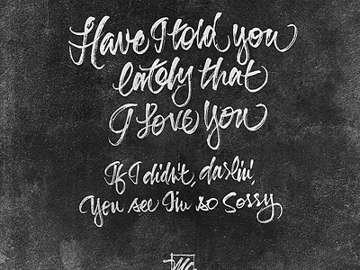 Have I Told You Lately That I Love You billy idol brush pen hand lettering lyrics