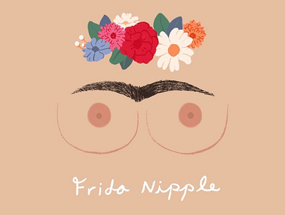 Frida Nipple body positive female feminism free the nipple frida illustration women