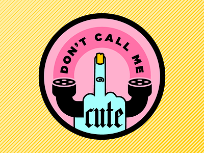 Don't Call Me badge catcall design feminist girl gang girls icon illustration patch