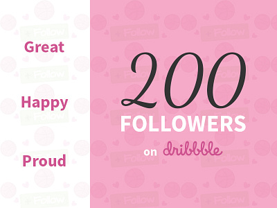 200+ Followers on Dribbble 200 clean color design dribbble followers great happy proud shot