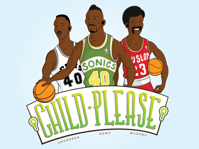 Child Please! basketball illustration type typography vector