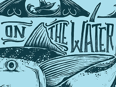 On The Water drawing drawn fish hand illustration lettering tuna type typography vector water