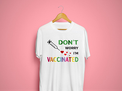 Covid19 Vaccinated T-shirt Design design fashion graphic design illustraor illustration t shirt typography