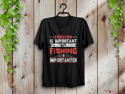 Fishing T-shirt design design education fashion fishing graphic design illustraor illustration important t shirt typography