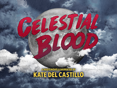 Celestial Blood audio blood celestial fiction kcrw moon novela podcast radio sky