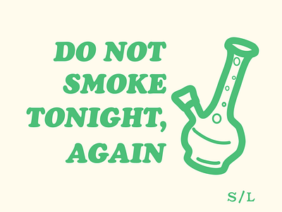 Do not smoke tonight, again graphic design illustration vector