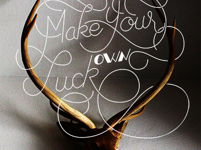 Make your own luck handletter illustration lettering photography type typography