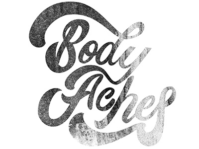 Body Aches handletter type typography